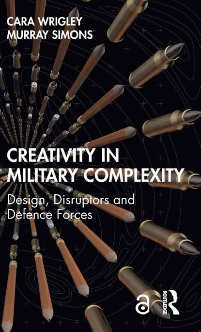 Creativity in Military Complexity, Cara Wrigley ; Murray Simons - Gebonden - 9781032819495