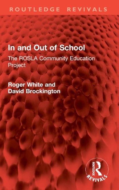 In and Out of School, Roger White ; David Brockington - Paperback - 9781032820071