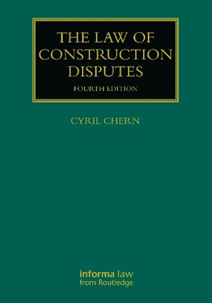 The Law of Construction Disputes, Cyril Chern - Paperback - 9781032822310