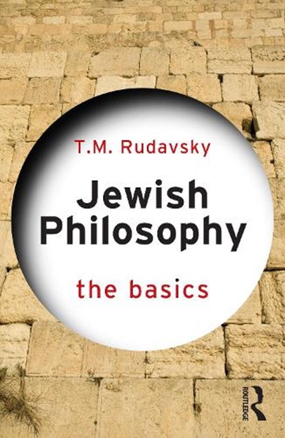 Jewish Philosophy: The Basics, T.M. (The Ohio State University Rudavsky - Paperback - 9781032823256