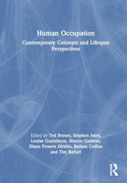 Human Occupation, Ted Brown ; Stephen Isbel ; Louise Gustafsson - Gebonden - 9781032824642