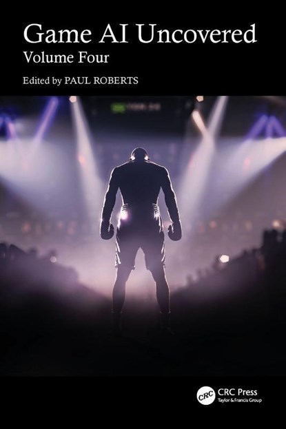 Game AI Uncovered, Paul Roberts - Paperback - 9781032824833
