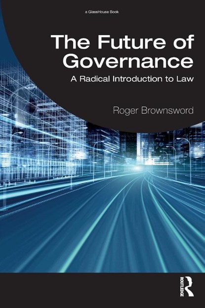 The Future of Governance, Roger Brownsword - Paperback - 9781032831060