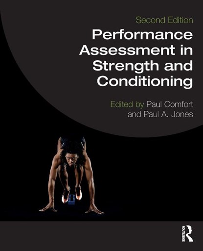 Performance Assessment in Strength and Conditioning, Paul (University of Salford Comfort ; Paul A. (University of Salford Jones - Paperback - 9781032831497