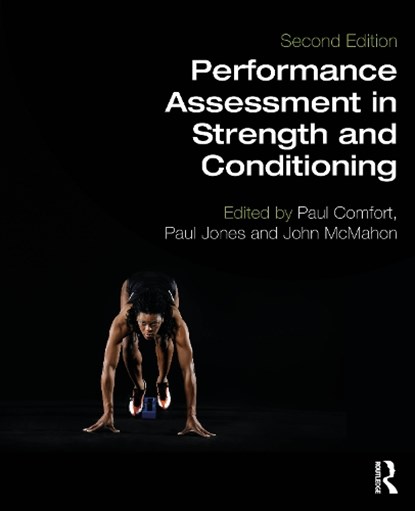 Performance Assessment in Strength and Conditioning, Paul (University of Salford Comfort ; Paul A. (University of Salford Jones - Paperback - 9781032831497