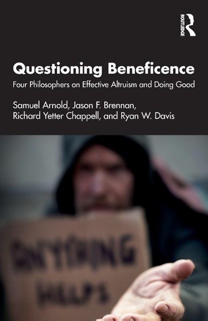 Questioning Beneficence, Samuel (Texas Christian University Arnold ; Jason F. (Georgetown University Brennan ; Richard Yetter (University of Miami Chappell ; Ryan W. (Brigham Young University Davis - Paperback - 9781032831558
