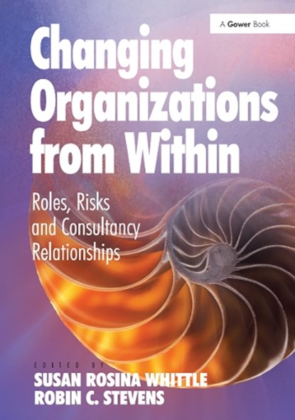 Changing Organizations from Within, Robin C. Stevens - Paperback - 9781032837369