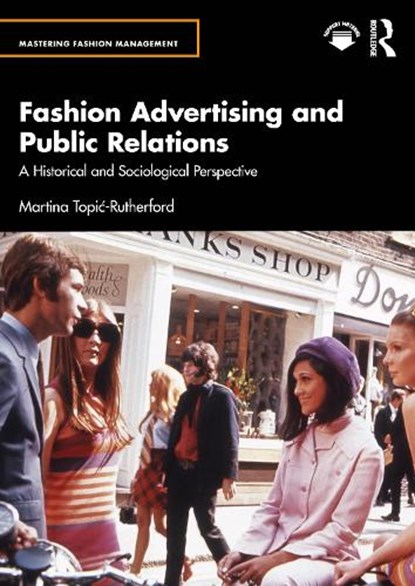 Fashion Advertising and Public Relations, Martina (Leeds Beckett University Topic-Rutherford - Paperback - 9781032840239