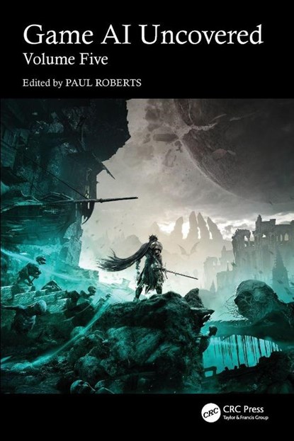 Game AI Uncovered, Paul Roberts - Paperback - 9781032840536