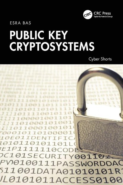 Public Key Cryptosystems, Esra (Istanbul Technical University Bas - Paperback - 9781032846231