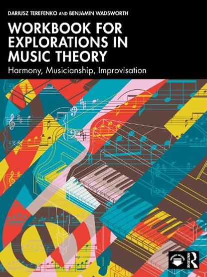Workbook for Explorations in Music Theory, Dariusz Terefenko ; Benjamin Wadsworth - Paperback - 9781032854007