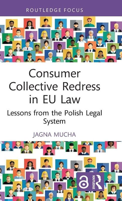 Consumer Collective Redress in EU Law, Jagna Mucha - Gebonden - 9781032854939