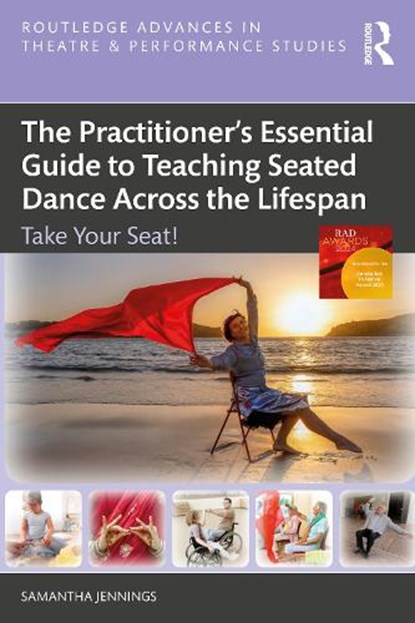 The Practitioner?s Essential Guide to Teaching Seated Dance Across the Lifespan, Samantha Jennings - Paperback - 9781032858548
