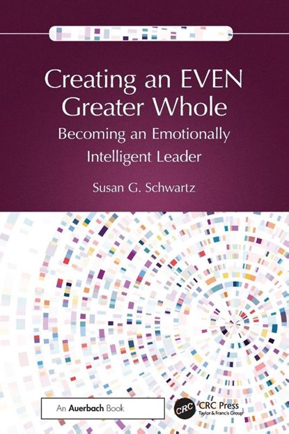 Creating an EVEN Greater Whole, Susan G. Schwartz - Paperback - 9781032859705