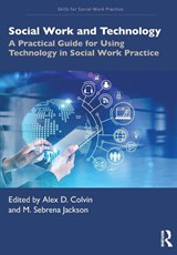 Social Work and Technology - Alex D. Colvin ; M. Sebrena Jackson - 9781032860275