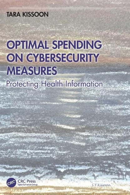 Optimal Spending on Cybersecurity Measures, Tara Kissoon - Paperback - 9781032863634