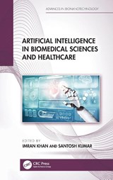 Artificial Intelligence in Biomedical Sciences and Healthcare - Imran Khan ; Santosh Kumar - 9781032865744