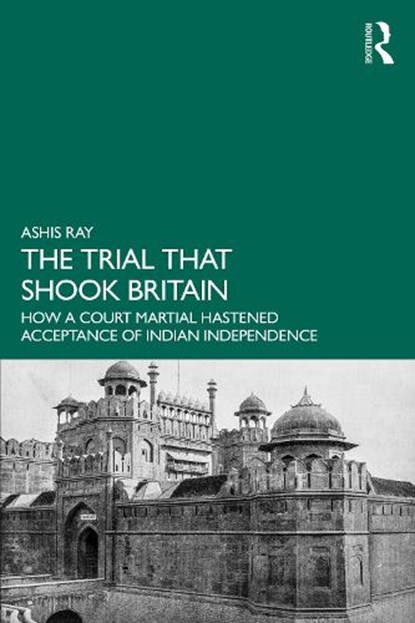 The Trial that Shook Britain, Ashis Ray - Paperback - 9781032869704