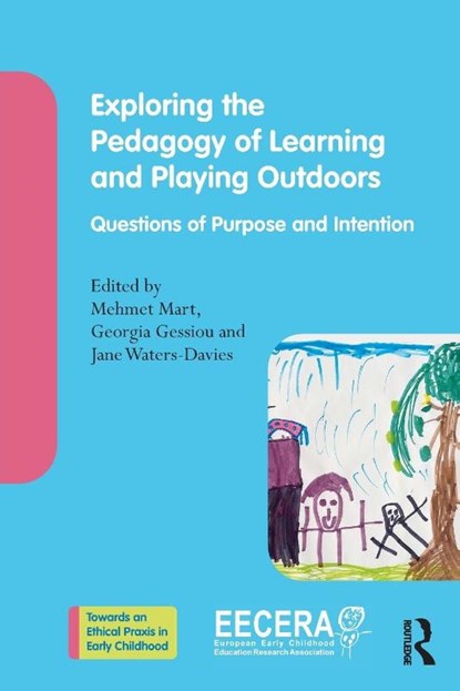 Exploring the Pedagogy of Learning and Playing Outdoors, Mehmet (Necmettin Erbakan University Mart ; Georgia Gessiou ; Jane (University of Wales Trinity Saint David Waters-Davies - Paperback - 9781032870182