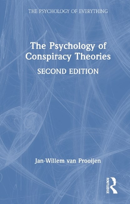 The Psychology of Conspiracy Theories, Jan-Willem van Prooijen - Gebonden - 9781032870571