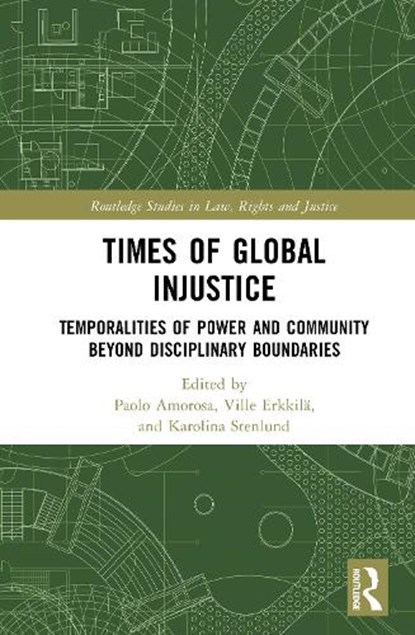 Times of Global Injustice, Paolo Amorosa ; Ville Erkkila ; Karolina Stenlund - Gebonden - 9781032873770