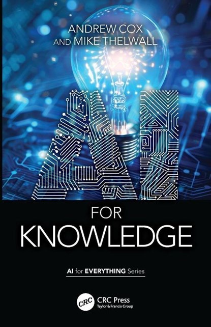 AI for Knowledge, Andrew Cox ; Mike Thelwall - Paperback - 9781032874241