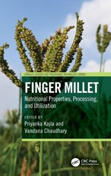 Finger Millet - Priyanka Kajla ; Vandana Chaudhary - 9781032878744