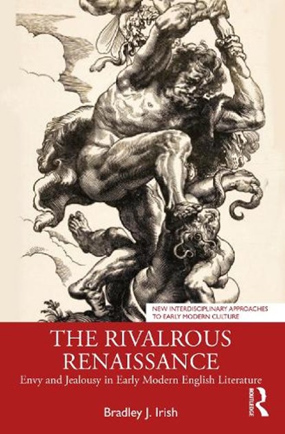 The Rivalrous Renaissance, Bradley J. (Arizona State University Irish - Paperback - 9781032879031