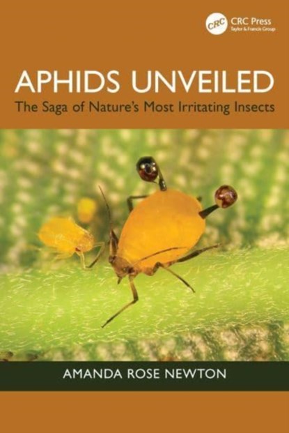 Aphids Unveiled, Amanda Rose Newton - Paperback - 9781032883465