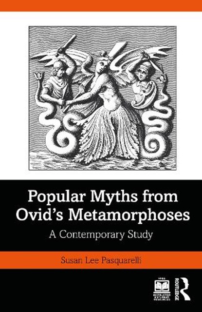 Popular Myths from Ovid’s Metamorphoses, Susan Lee Pasquarelli - Paperback - 9781032883885