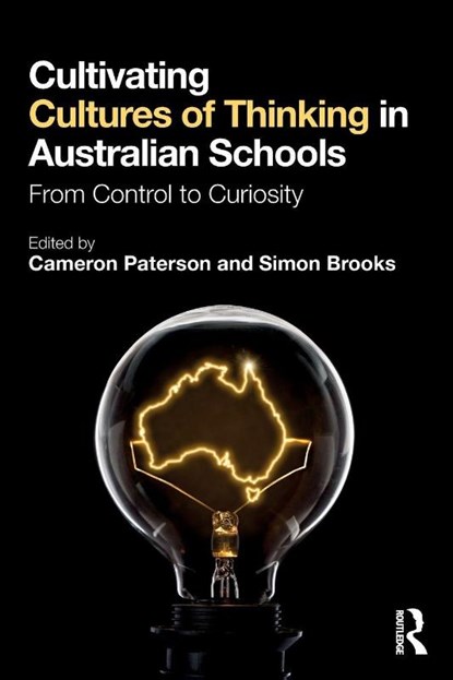 Cultivating Cultures of Thinking in Australian Schools, Cameron (Wesley College Paterson ; Simon Brooks - Paperback - 9781032892030