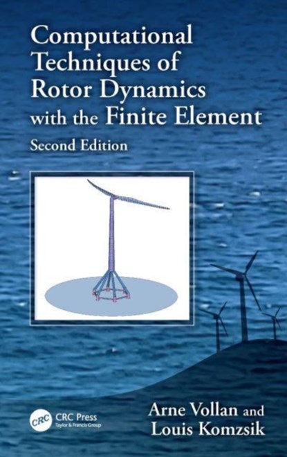 Computational Techniques of Rotor Dynamics with the Finite Element Method, Arne (AeroFEM GmbH Vollan ; Louis (Siemens Komzsik - Gebonden - 9781032894270
