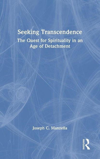 Seeking Transcendence, Joseph C. (Southern Connecticut State University Manzella - Gebonden - 9781032894560