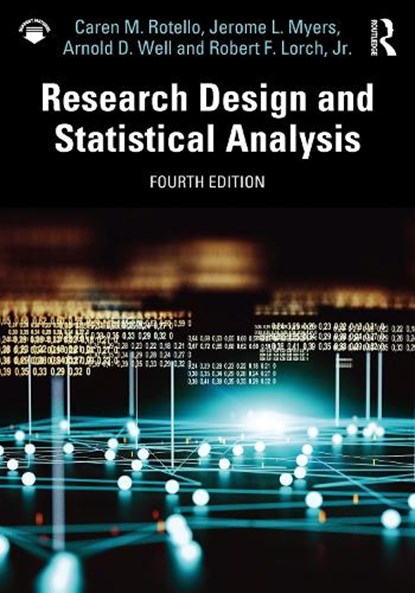 Research Design and Statistical Analysis, Caren M. Rotello ; Jerome L. Myers ; Arnold D. Well ; Jr. Lorch - Paperback - 9781032897288