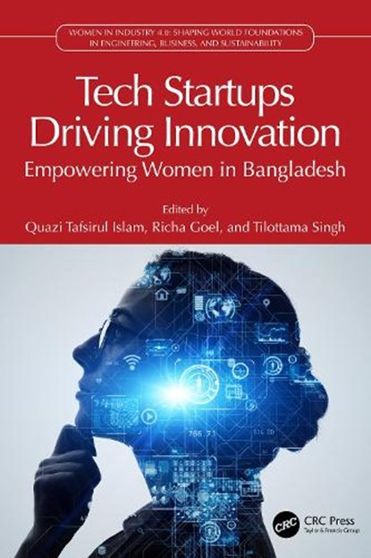 Tech Startups Driving Innovation, Quazi Tafsirul (Sr Lecturer Islam ; Richa (SCMS Goel ; Tilottama (Assoc Prof Singh - Gebonden - 9781032897592