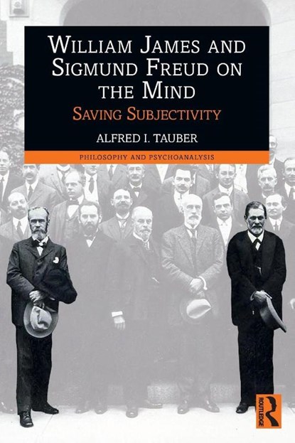 William James and Sigmund Freud on the Mind, Alfred I. Tauber - Paperback - 9781032900360
