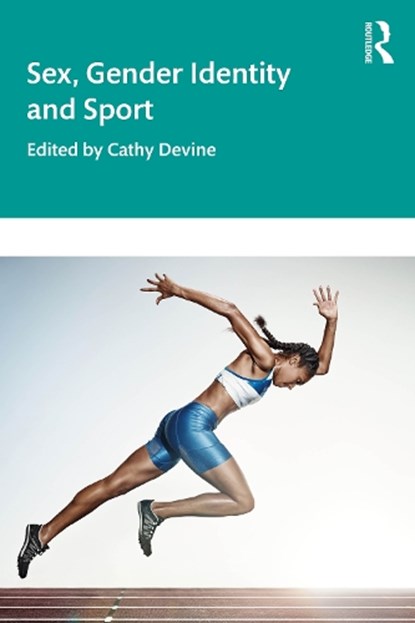 Sex, Gender Identity and Sport, Cathy Devine - Paperback - 9781032901237