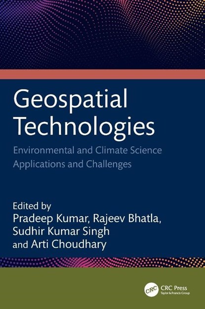 Geospatial Technologies, Pradeep (Department of Physics Kumar ; Rajeev Bhatla ; Sudhir Kumar Singh - Gebonden - 9781032901282