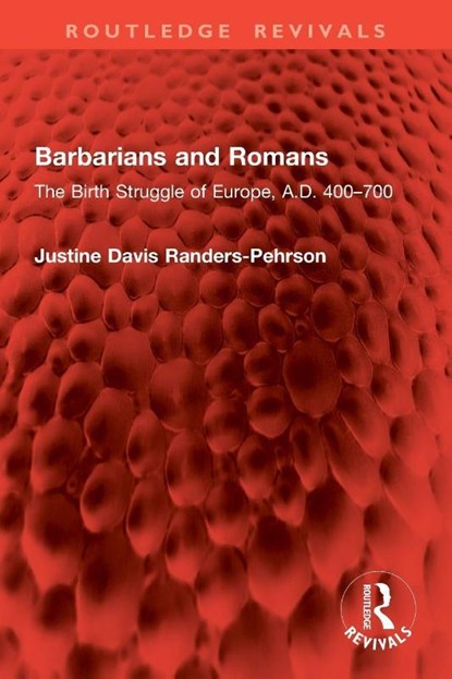 Barbarians and Romans, Justine Davis Randers-Pehrson - Paperback - 9781032903248