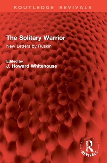 The Solitary Warrior, John Ruskin - Paperback - 9781032903705