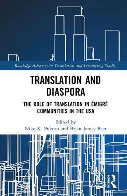 Translation and Diaspora, Nike K. Pokorn ; Brian James (Kent State University Baer - Gebonden - 9781032907628