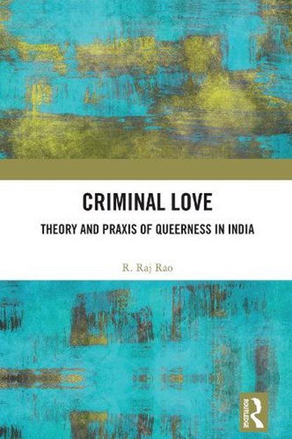 Criminal Love, R. Raj Rao - Gebonden - 9781032907710