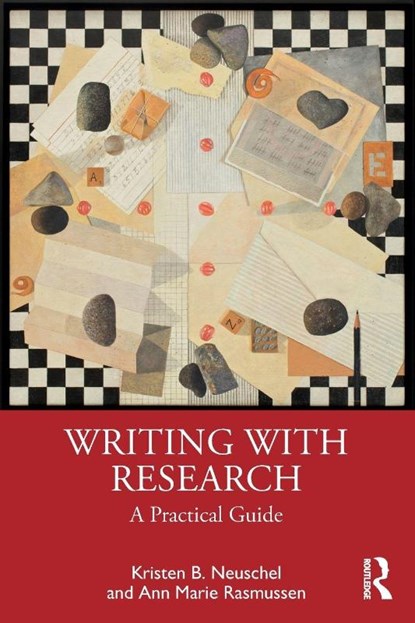 Writing with Research, Kristen B. Neuschel ; Ann Marie Rasmussen - Paperback - 9781032909011