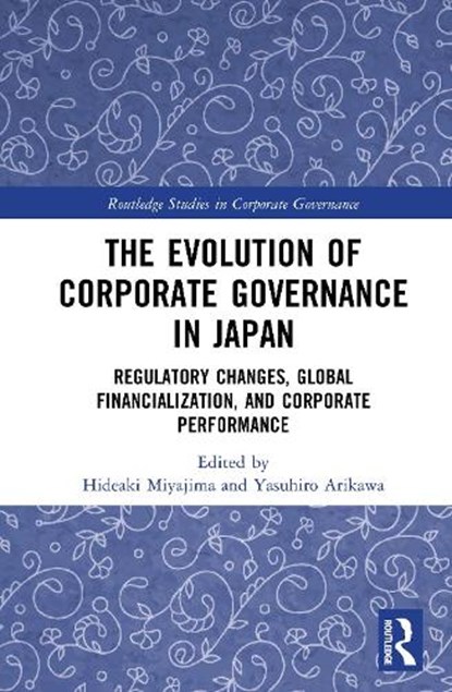 The Evolution of Corporate Governance in Japan, Hideaki Miyajima ; Yasuhiro Arikawa - Gebonden - 9781032912905
