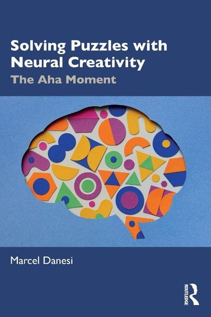 Solving Puzzles with Neural Creativity, Marcel Danesi - Paperback - 9781032914749