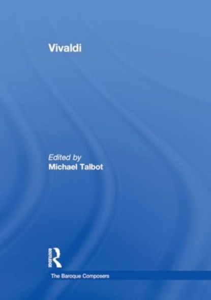 Vivaldi, Michael Talbot - Paperback - 9781032918662