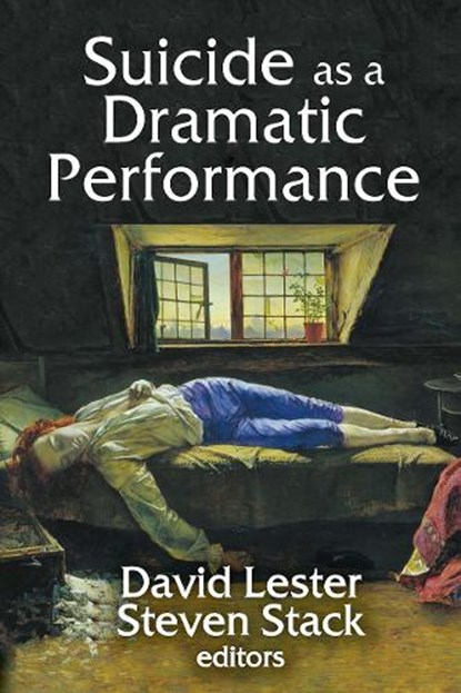 Suicide as a Dramatic Performance, David Lester - Paperback - 9781032921303