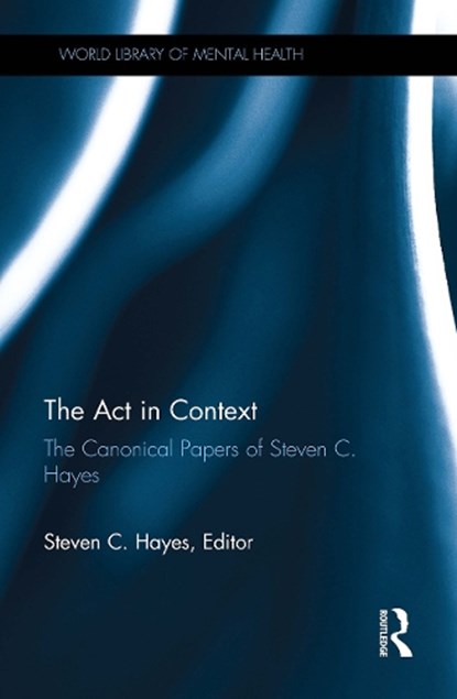 The Act in Context, Steven C. (PhD Hayes - Paperback - 9781032921969