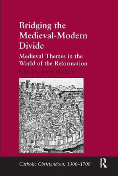 Bridging the Medieval-Modern Divide, James Muldoon - Paperback - 9781032925004