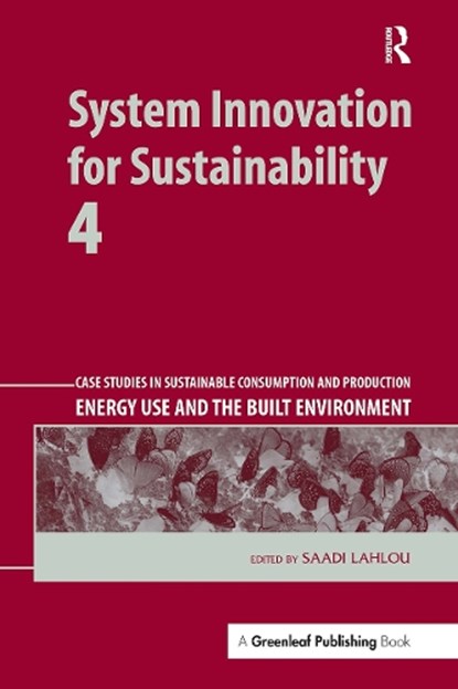 System Innovation for Sustainability 4, Saadi Lahlou - Paperback - 9781032926346